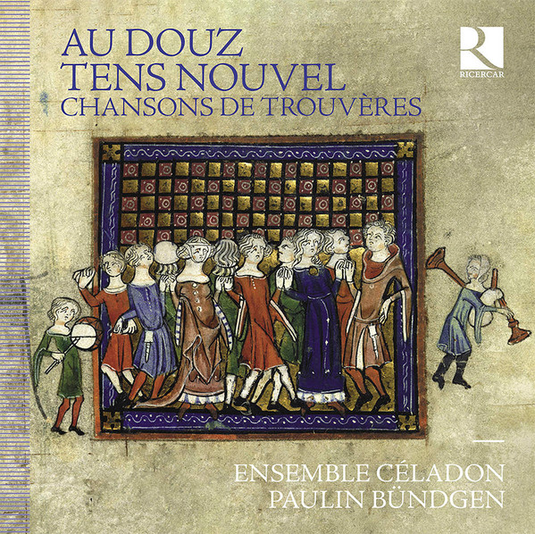 AU DOUZ TENS NOUVEL CHANSONS DE TROUVÈRES