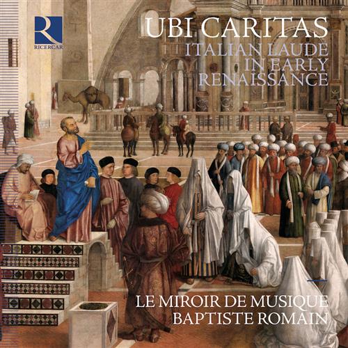 UBI CARITAS ITALIAN LAUDE IN EARLY RENAISSANCE