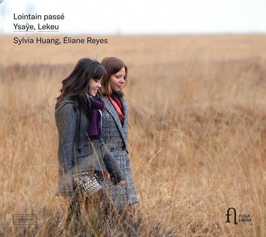 YSAŸE E LEKEU: LOINTAIN PASSÉ
