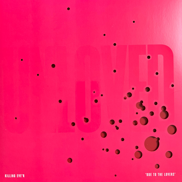 KILLING EVE’R ODE TO THE LOVERS SOUNDTRACK