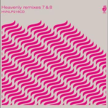 HEAVENLY REMIXES VOLUMES 7 AND 8