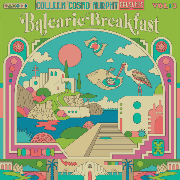 COLLEEN ‘COSMO’ MURPHY PRESENTS BALEARIC BREAKFAST VOLUME 3