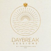 DAYBREAK SESSIONS