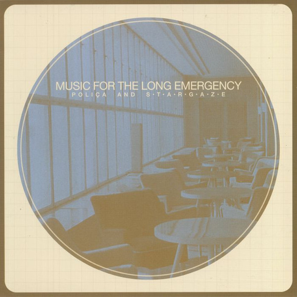 MUSIC FOR THE LONG EMERGENCY