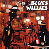 GREG  THE BLUES WILLIES
