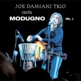 JOE DAMIANI TRIO CANTA MODUGNO