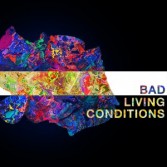 BAD LIVING CONDITIONS