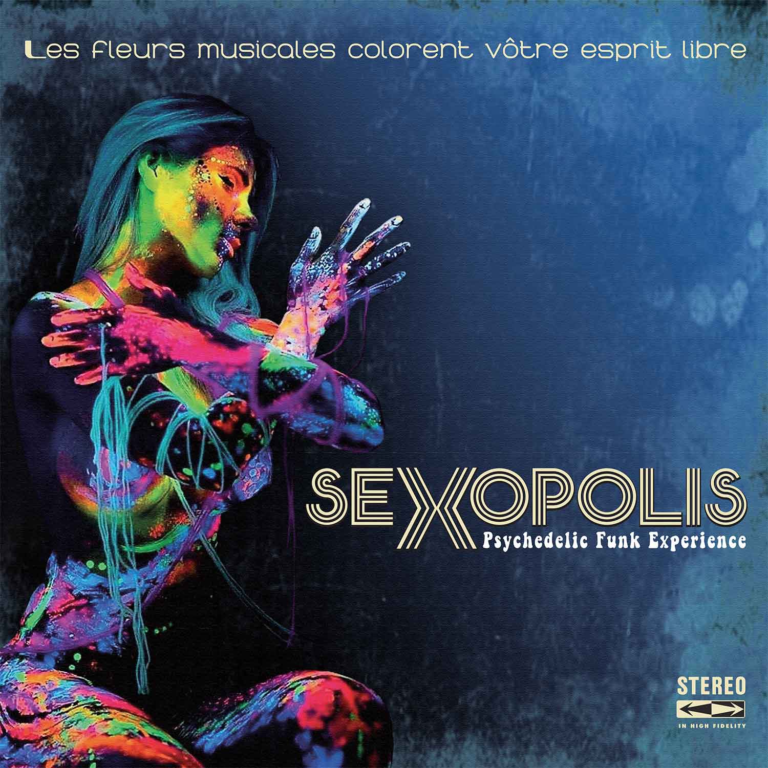 SEXOPOLIS – PSYCHEDELIC FUNK EXPERIENCE
