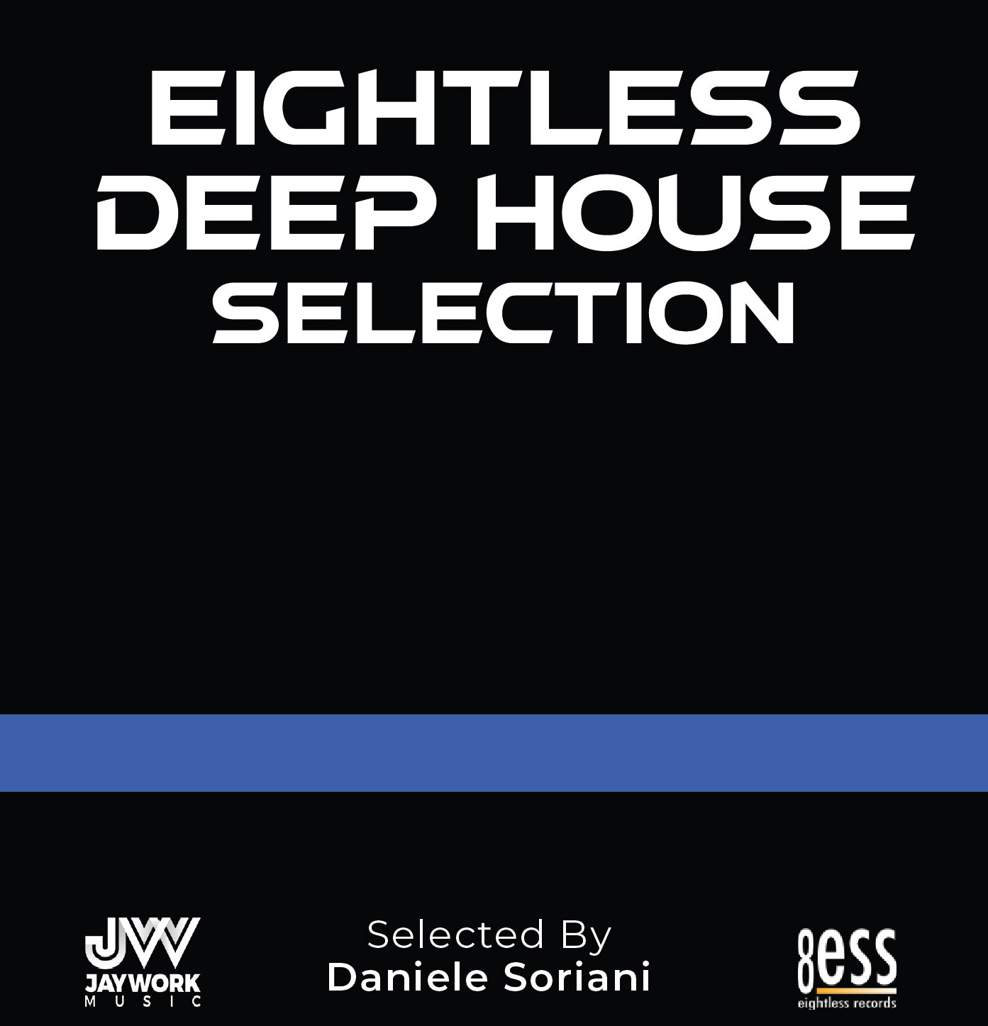 EIGHTLESS DEEP HOUSE SELECTION SELECTED BY DANIELE SORIANI