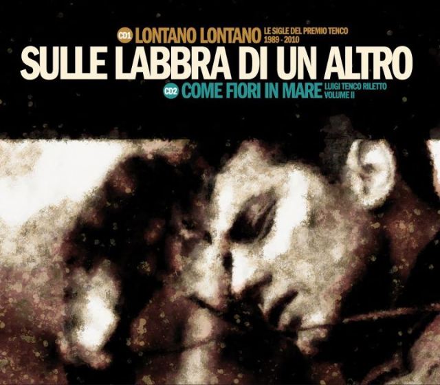 SULLE LABBRA DI UN ALTRO