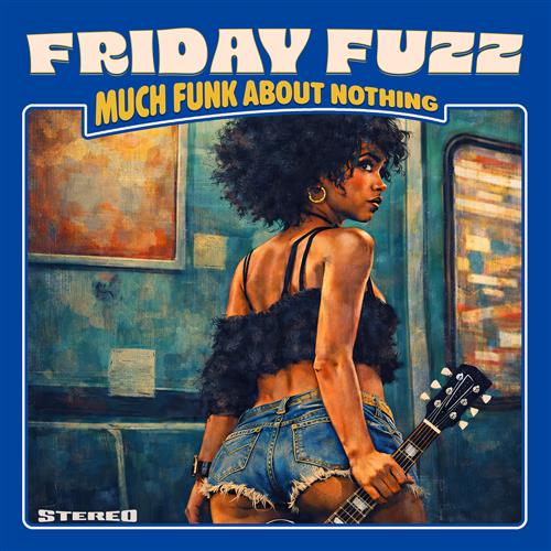 MUCH FUNK ABOUT NOTHING