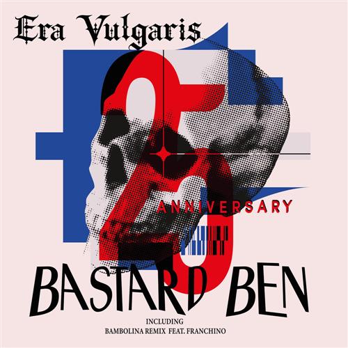 BASTARD BEN – 25TH ANNIVERSARY