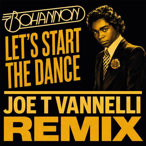 LET’S START THE DANCE (JOE T VANNELLI REMIX)