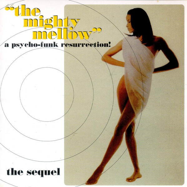 THE MIGHTY MELLOW THE SEQUEL