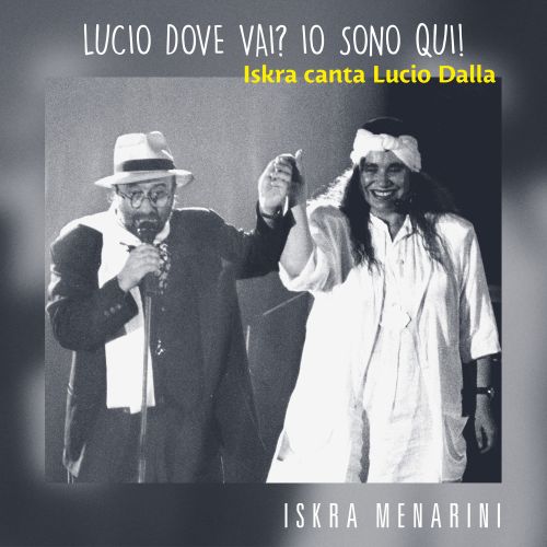 LUCIO DOVE VAI IO SONO QUI!