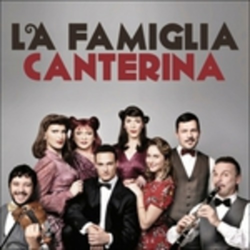 LA FAMIGLIA CANTERINA