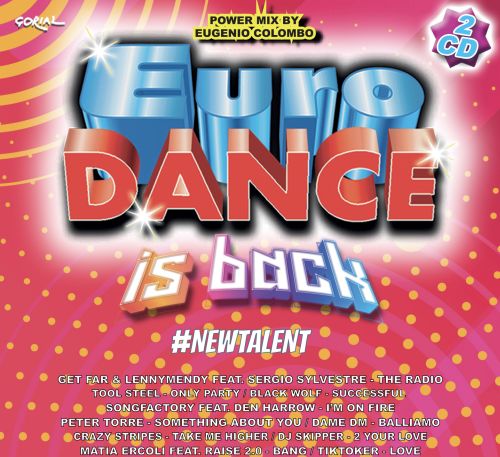 EURODANCE IS BACK –  NEW TALENT