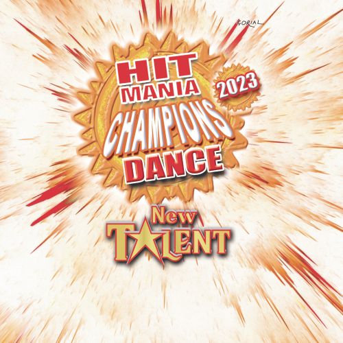 HIT MANIA DANCE CHAMPIONS – NEW TALENT 2023