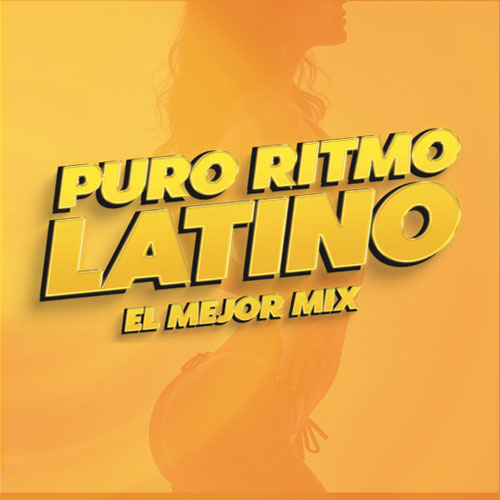 PURO RITMO LATINO EL MEJOR MIX