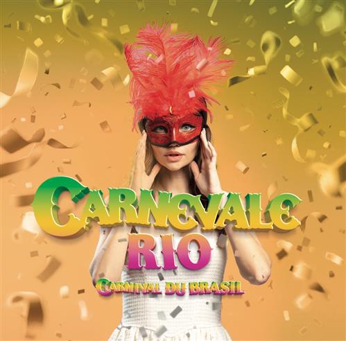 CARNEVALE DI RIO (CARNIVAL DU BRASIL)