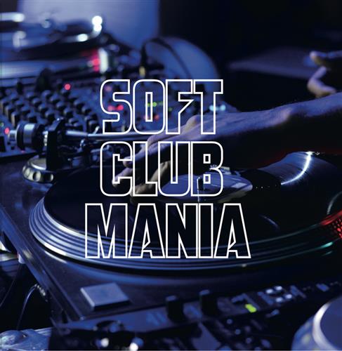 SOFT CLUB MANIA