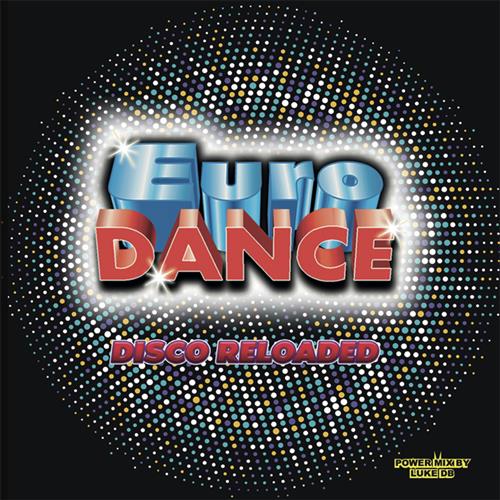 EURODANCE – DISCO RELOADED