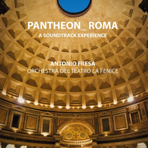 PANTHEON ROMA A SOUNDTRACK EXPERIENCE