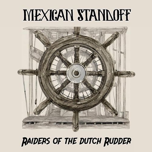 RAIDERS OF THE DUTCH RUDDER