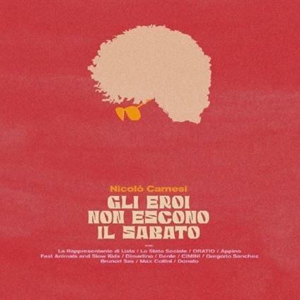 GLI EROI NON ESCONO IL SABATO VINILE GIALLO