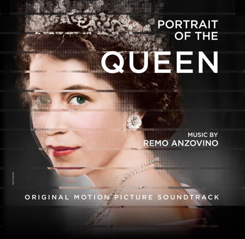 PORTRAIT OF THE QUEEN – ORIGINAL MOTION PICTURE SOUNDTRACK