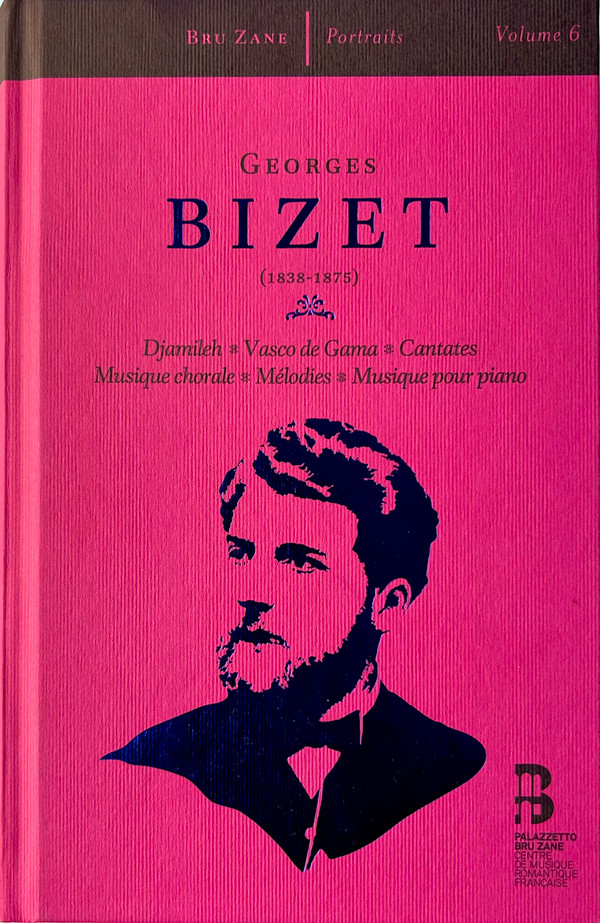 GEORGES BIZET: DJAMILEH, VASCO DE GAMA, CANTATES, MUSIQUE CHORAL