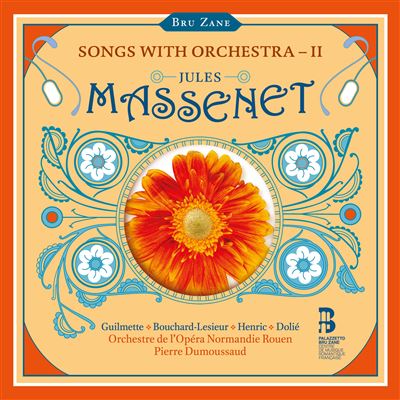 MASSENET: SONGS WITH ORCHESTRA – II