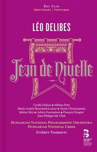 LÉO DELIBES: JEAN DE NIVELLE