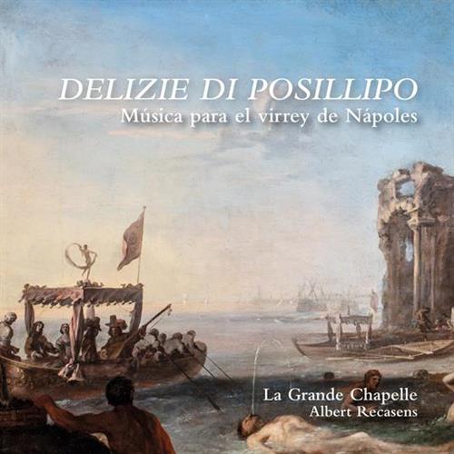 DELIZIE DI POSILLIPO MÚSICA PARA EL VIRREY DE NÁPOLES