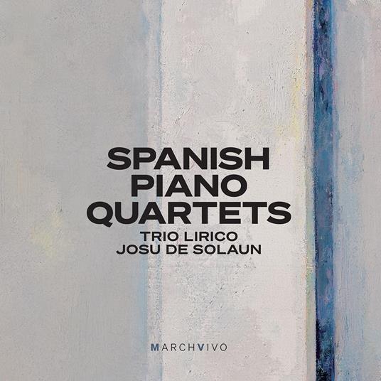 SPANISH PIANO QUARTETS (LIVE)