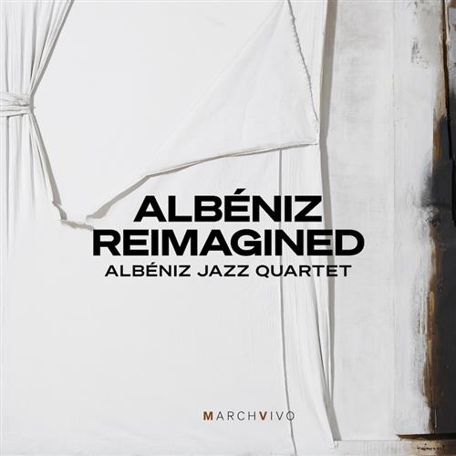 ALBÉNIZ REIMAGINED (LIVE AT THE FUNDACIÓN JUAN MARCH)