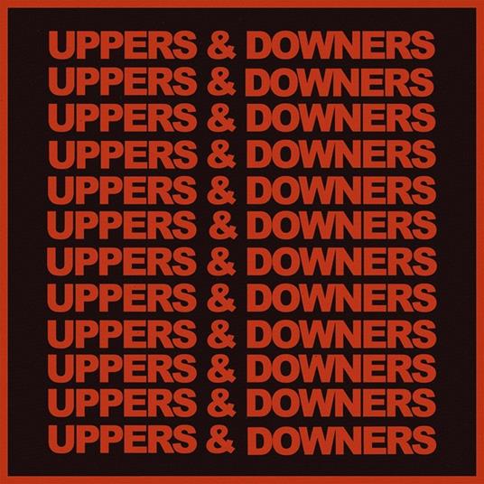 UPPERS  DOWNERS