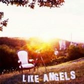 LIKE ANGELS