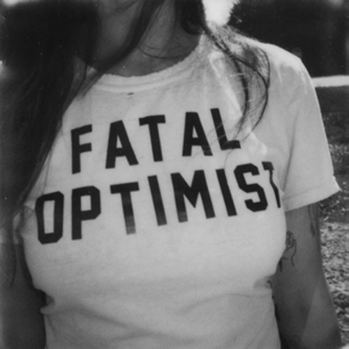 FATAL OPTIMIST