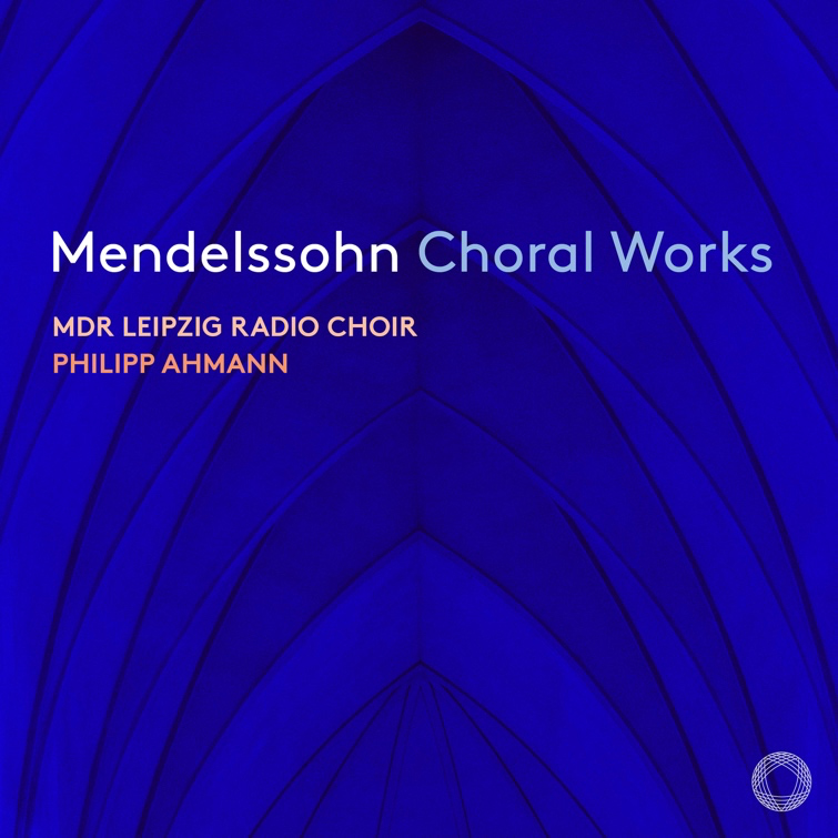 MENDELSSOHN CHORAL WORKS